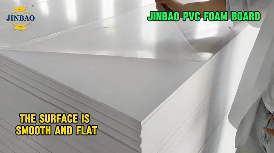 Jinbao 122*244mm 50mm 20mm 30mm 25mm 2mm 6mm 15mm 3mm 13mm 12mm 17mm 40mm 5X8 4X8 8mm High Density Sheet 24mm 4mm 5mm 18mm PVC Foam Board 